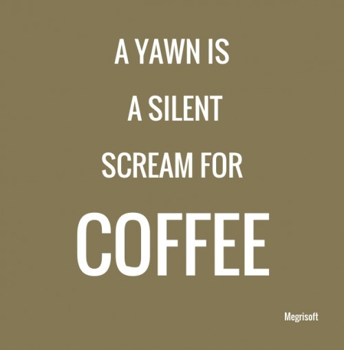 A yawn is a silent scream for coffee. #coffee #black  #drink #starbucks