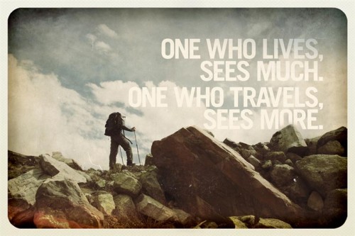 Really it is true the one who travel: sees more.